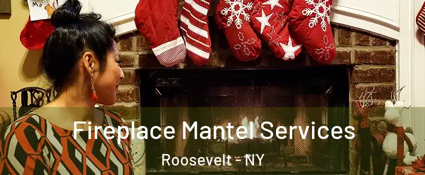  Fireplace Mantel Services Roosevelt - NY